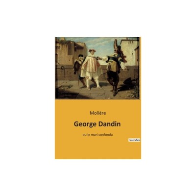 George Dandin: ou le mari confondu foto