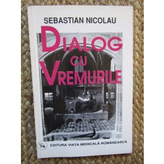 Sebastian Nicolau - Dialog cu vremurile