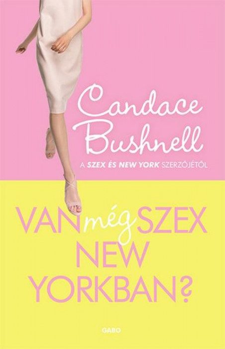 Van m&eacute;g szex New Yorkban? - Candace Bushnell
