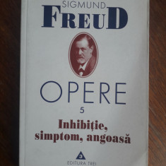 Inhibitie, simptom, angoasa - Sigmund Freud, Opere 5 / R8P3F