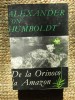 ALEXANDER VON HUMBOLDT - DE LA ORINOCO LA AMAZON {1968}