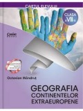 Cumpara ieftin Geografia continentelor extraeuropene. Caietul elevului. Clasa a VII-a/Octavian Mandrut