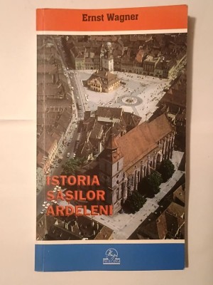 Ernst Wagner - Istoria sașilor ardeleni foto