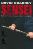 Sensei - Egy kardv&iacute;v&oacute;mester &uacute;tja a szamur&aacute;jok v&eacute;res vil&aacute;g&aacute;ban - Charney