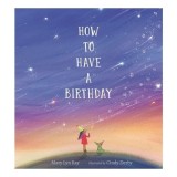 Cumpara ieftin How To Have A Birthday