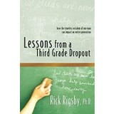 Lessons From a Third Grade Dropout