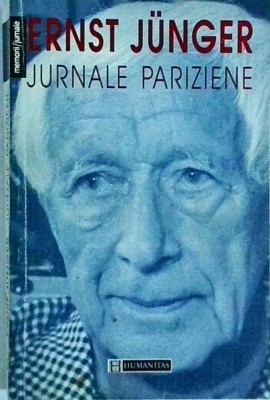 Ernst Junger - Jurnale pariziene foto