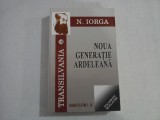 NOUA GENERATIE ARDELEANA - N. IORGA - TRANSILVANIA 10