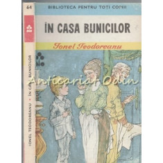 In Casa Bunicilor - Ionel Teodoreanu