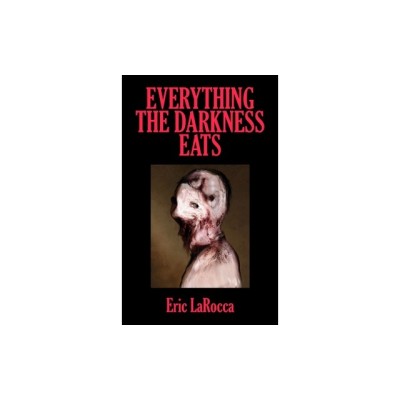 Everything the Darkness Eats: Second Edition foto