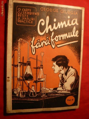 G.Giurgea - Chimia fara Formule -1944 vol.2 foto