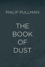 The Book of Dust: La Belle Sauvage (Book of Dust, Volume 1) foto
