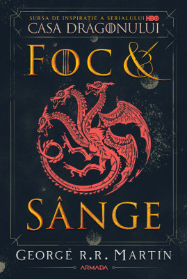 Foc Si Sange, George R.R. Martin - Editura Nemira foto