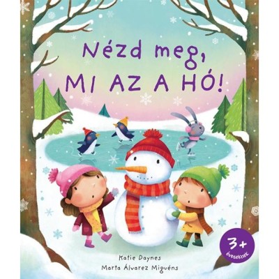 N&amp;eacute;zd meg, mi az a h&amp;oacute;! - Katie Daynes foto