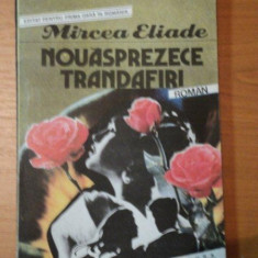 NOUASPREZECE TRANDAFIRI de MIRCEA ELIADE 1991