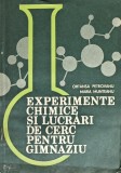 Experimente chimice si lucrari de cerc pentru gimnaziu - 1983 - Ortansa Petrovanu (F373)