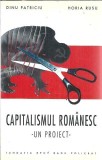 Capitalismul romanesc: un proiect - Horia Rusu