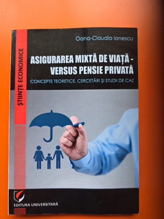 Asigurarea mixtă de viață - versus pensie privată - Oana-Claudia Ionescu
