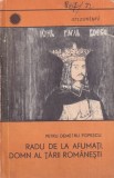 Carte Radu de la Afumati, domn al Tarii Romanesti - Petru Demetru Popescu, 1969, Brosata, 10x18 cm, Romana, Istorie