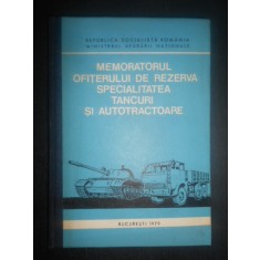 Memoratorul ofiterului de rezerva. Specialitatea tancuri si autotractoare
