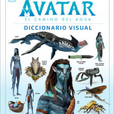 Avatar: El Camino del Agua. Diccionario Visual (Avatar the Way of Water the Visual Dictionary)