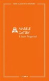 Marele Gatsby - F. Scott Fitzgerald - Editura Litera