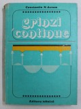 GRINZI CONTINUE de CONSTANTIN AVRAM, EDITIA A III-A REVAZUTA SI COMPLETATA 1981