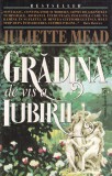 Juliette Mead - Gradina de vis a iubirii