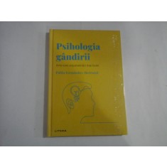 Psihologia gandirii (Arta unei argumentari mai bune) - Pablo Fernandez-Berrocal - carte sigilata