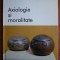 Axiologie si moralitate. Culegere de texte