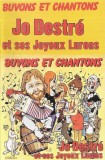 Jo Destr&eacute; Et Ses Joyeux Lurons - Buvons Et Chantons, Caseta audio