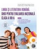 Pachet Ghid pentru Evaluarea Nationala, clasa a VIII-a: Limba si literatura romana + Ghid modele si sugestii de rezolvare
