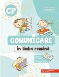 Comunicare in limba romana. Exercitii, fise de lucru, teste de evaluare. Clasa pregatitoare