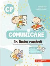 Comunicare in limba romana. Exercitii, fise de lucru, teste de evaluare. Clasa pregatitoare - Paralela 45