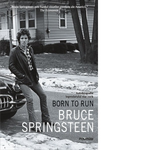 Bruce Springsteen - Born To Run. Autobiografia legendarului star rock foto