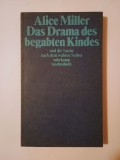 Alice Miller - Das Drama des begabten Kindes (Drama copilului dotat, lb. ger.)