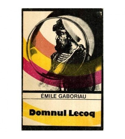 Emile Gaboriau - Domnul Lecoq - 115845