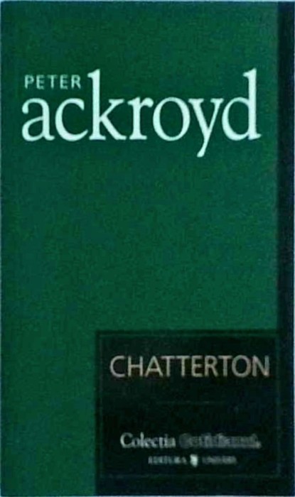 Peter Ackroyd - Chatterton