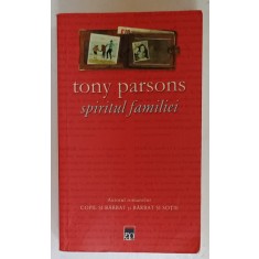 SPIRITUL FAMILIEI de TONY PARSONS , 2006