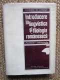 Introducere in lingvistica si filologia romaneasca / Ion Coteanu si I. Danaila
