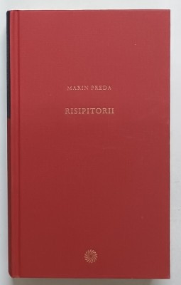 RISIPITORII de MARIN PREDA , 2011 foto
