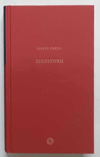 RISIPITORII de MARIN PREDA , 2011