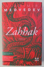 ZAHHAK - roman de VLADIMIR MEDVEDEV , 2019