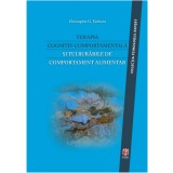 Terapia cognitiv-comportamentala si tulburarile de comportament alimentar | Christopher G. Fairburn