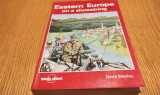 EASTERN EUROPE on a Shoestring - David Stanley - LonelyPlanet Publication, 1989, 672 p.; lb. engleza