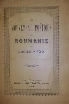 LE MOUVEMENT POETIQUE EN ROUMANIE, 1896 - DEDICATIE! foto