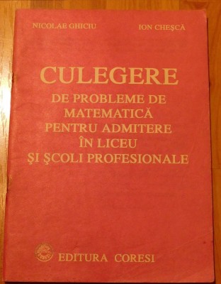 Culegere de probleme de matematica pentru admitere in liceu Nicolae Ghiciu foto