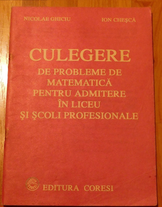 Culegere de probleme de matematica pentru admitere in liceu Nicolae Ghiciu