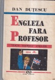 Dan Dutescu - Engleza fara profesor. Teach yourself English