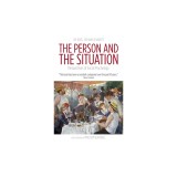 The Person and the Situation: Perspectives of Social Psychology